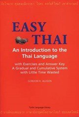 Easy Thai - An Introduction to the Thai Language an Introduction to the Thai Language