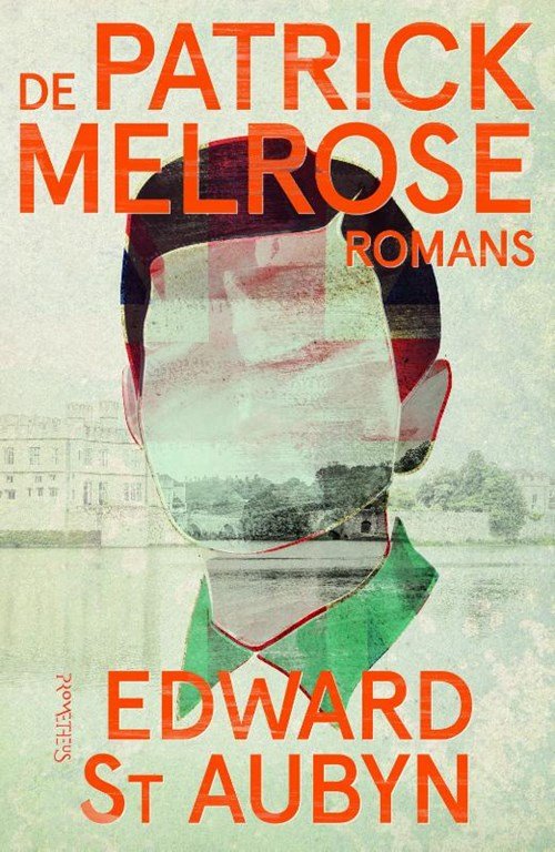 Edward St Aubyn - De Patrick Melrose-romans