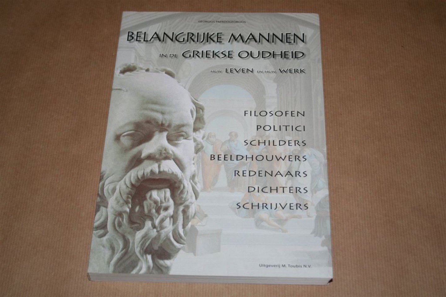 Georgios Papadogeorgos - Belangrijke mannen in de Griekse Oudheid — Hun leven en hun werk