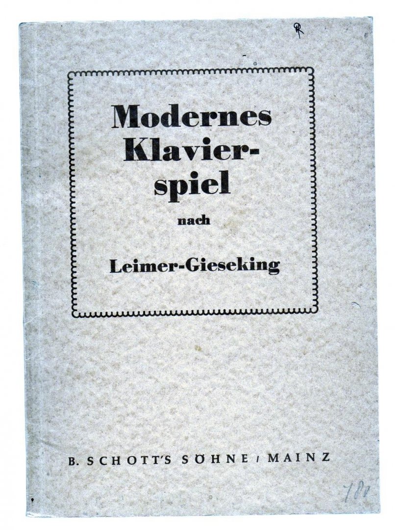 Gieseking Leimer - Modernes Klavierspiel