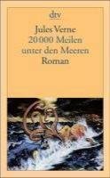 Jules Verne - 20000 Meilen unter den Meeren