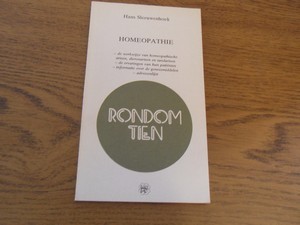 Sleeuwenhoek, Hans. - Homeopathie. De werkwijze van homeopatische artsen, dierenartsen en tandartsen. De ervaringen van hun patienten. Informatie over de geneesmiddelen. Adressenlijst.