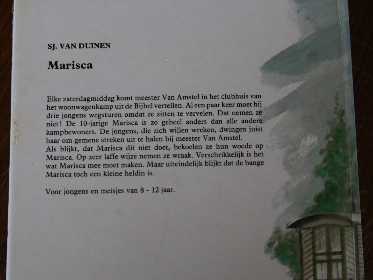 Duinen, Sj. van - Wie had dat kunnen denken & Hoe alles anders werd & Marisca