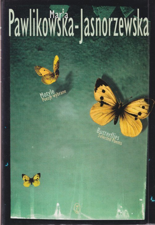 Pawlikowska-Jasnorzewska, Maria - Butterlies. Selected poems