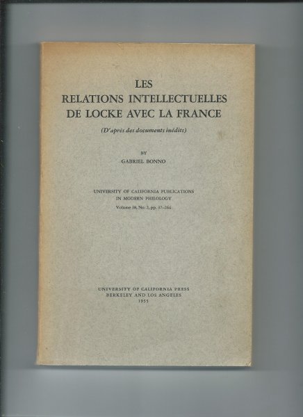 Bonno, Gabriel - Les relations intellectuelles de Locke avec la France