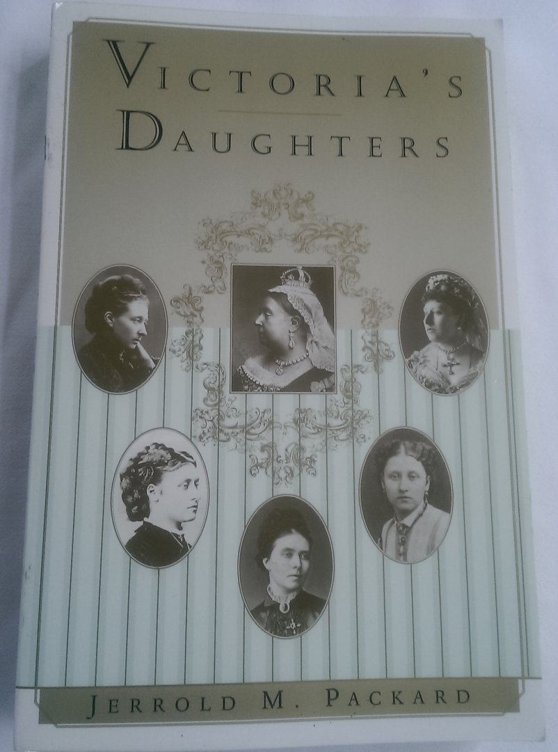 Packard, Jerrold M. - Victoria's Daughters