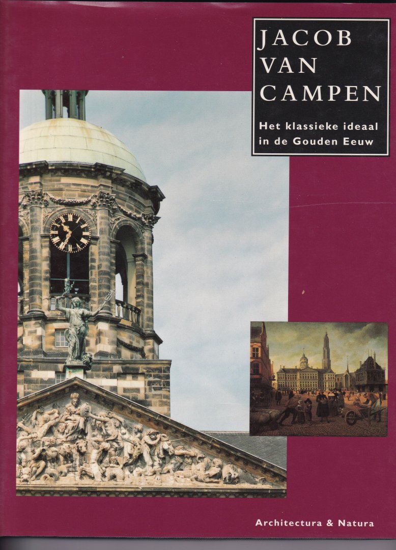 Huisken, J Ottenheym K en Schwartz G ed. - Jacob van Campen