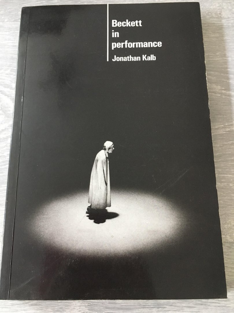 Jonathan Kalb - Beckett in performance