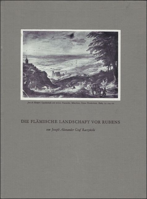 RACZYNSKI, J. A. - Fl mische Landschaft vor Rubens.