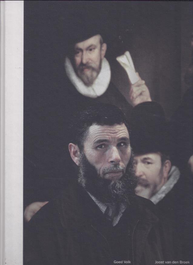 BROEK, Joost van der - Goed Volk. - [Signed]