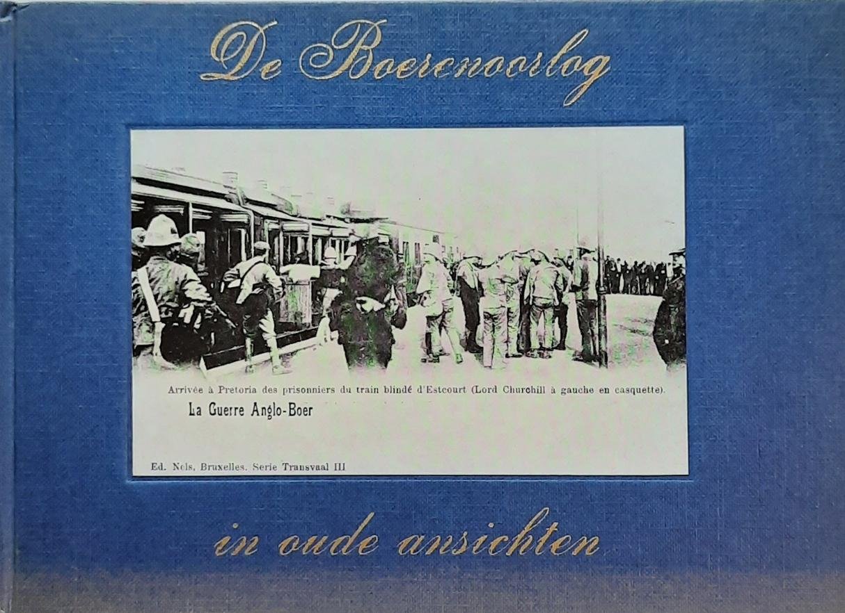 DE GRAAF H.J. Dr - De Boerenoorlog in oude ansichten