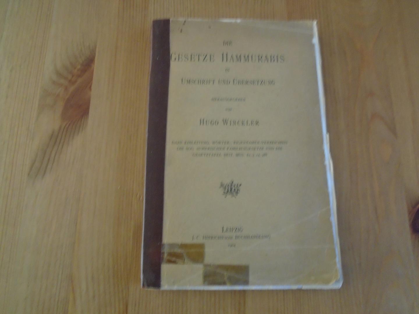 Winckler, Hugo - Die Gesetze Hammurabis in Umschrift und Übersetzung