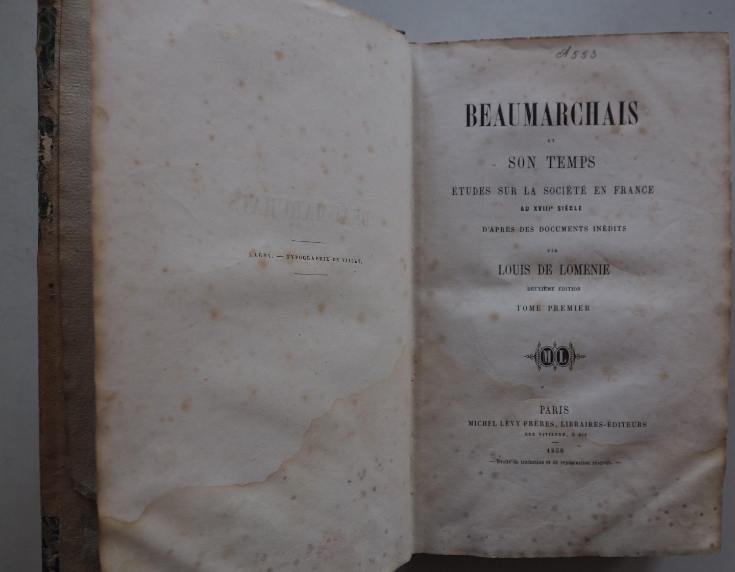 Lomenie Louis de - Beaumarchais et son temps Etudes sur la societe en France au XVIIIe siecle Tome premier