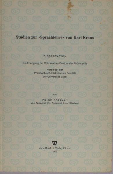 Fässler, Peter. - Studien zur "Sprachlehre" von Karl Kraus.