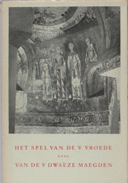 Hoebeke, Marcel (ed.). - Het spel van de V vroede ende van de V dwaeze maegden.