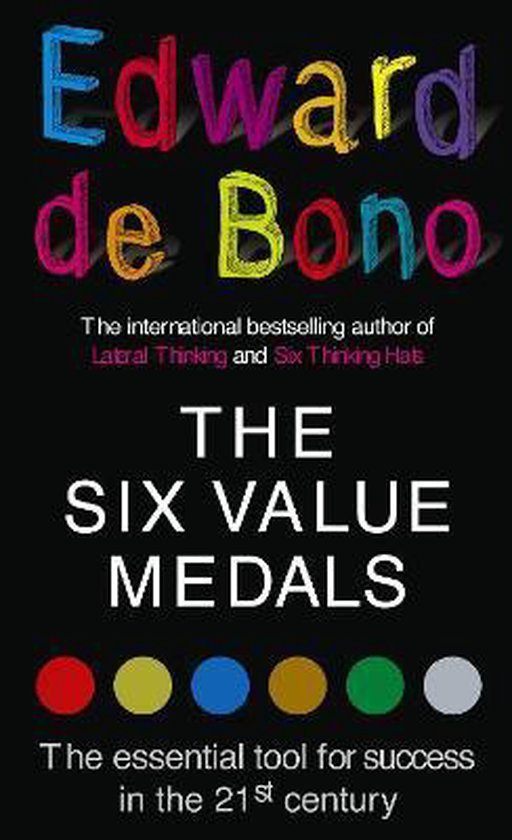 de Bono, Edward - Six Value Medals
