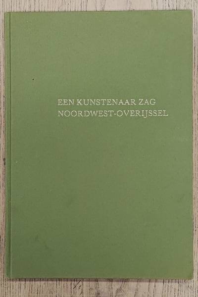 BOERS, FRANS(TEKENINGEN) & ROBERT VAN DER VEEN (TEKST) - Een kunstenaar zag Noordwest-Overijssel. Tekeningen van Frans Boers, van tekst voorzien door Robert van der Veen.