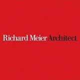 MEIER, Richard  & FRAMPTON, Kenneth  & RYKWERT, Joseph - Richard Meier, architect, 1992/1999