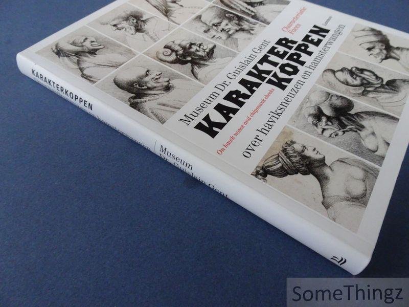 Allegaert, Patrick / Cailliau, Annemie / Cohen, Jaap. - Karakterkoppen: over haviksneuzen en hamsterwangen / Characteristic Faces: On hawk noses and chipmunk cheeks. [Summaries in ENG]