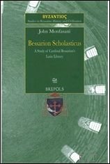 J. Monfasani - Bessarion Scholasticus: A Study of Cardinal Bessarion?s Latin Library