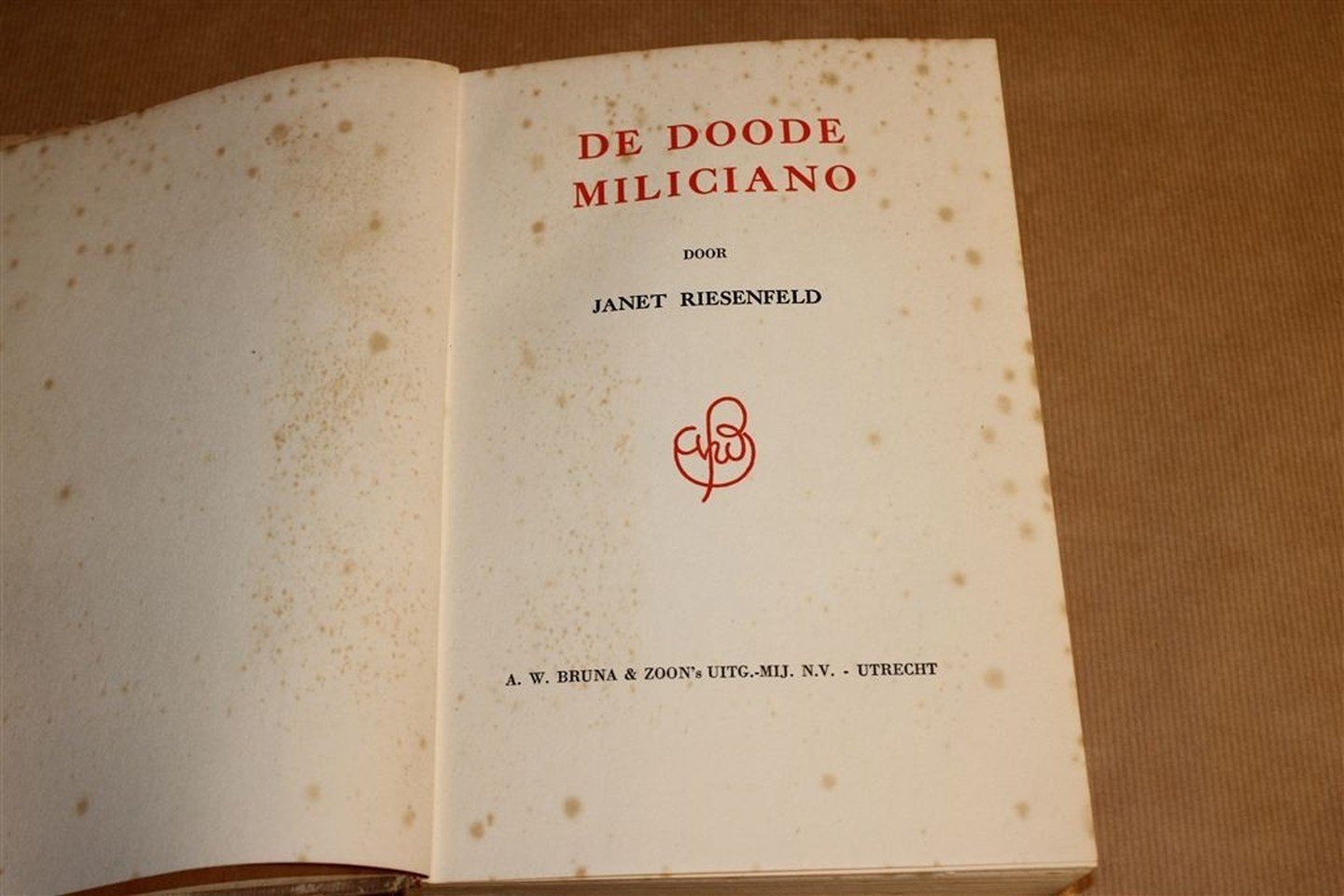 Janet Riesenfeld (Auteur) - De doode Miliciano
