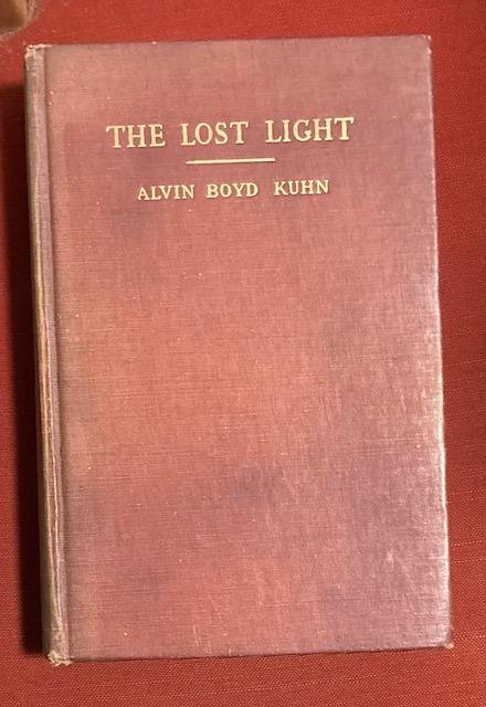Kuhn, A.B. - The lost light : an interpretation of ancient scriptures