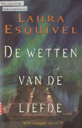 Esquivel, Laura - De wetten van de liefde