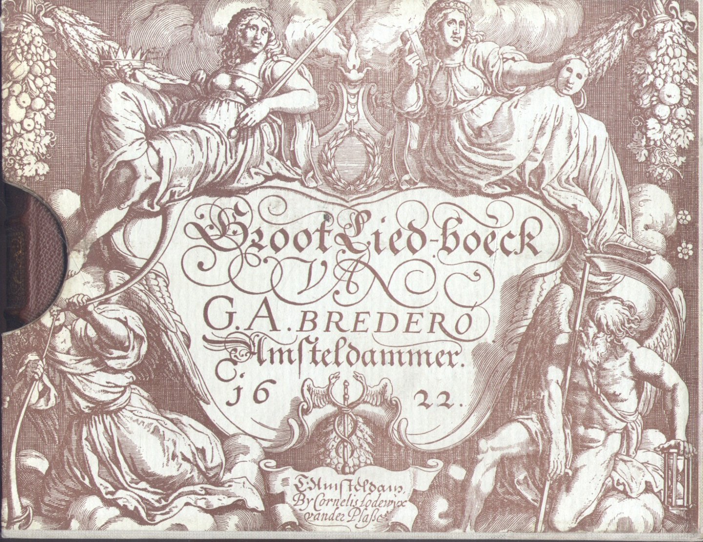 Brederode, Gerbrand Adriaensz (nr. 33 van oplage 1000) - Boertigh, Amoreus, en Aendachtigh Groot Lied-boeck van G.A. Brederode, Amsteldammer 1622
