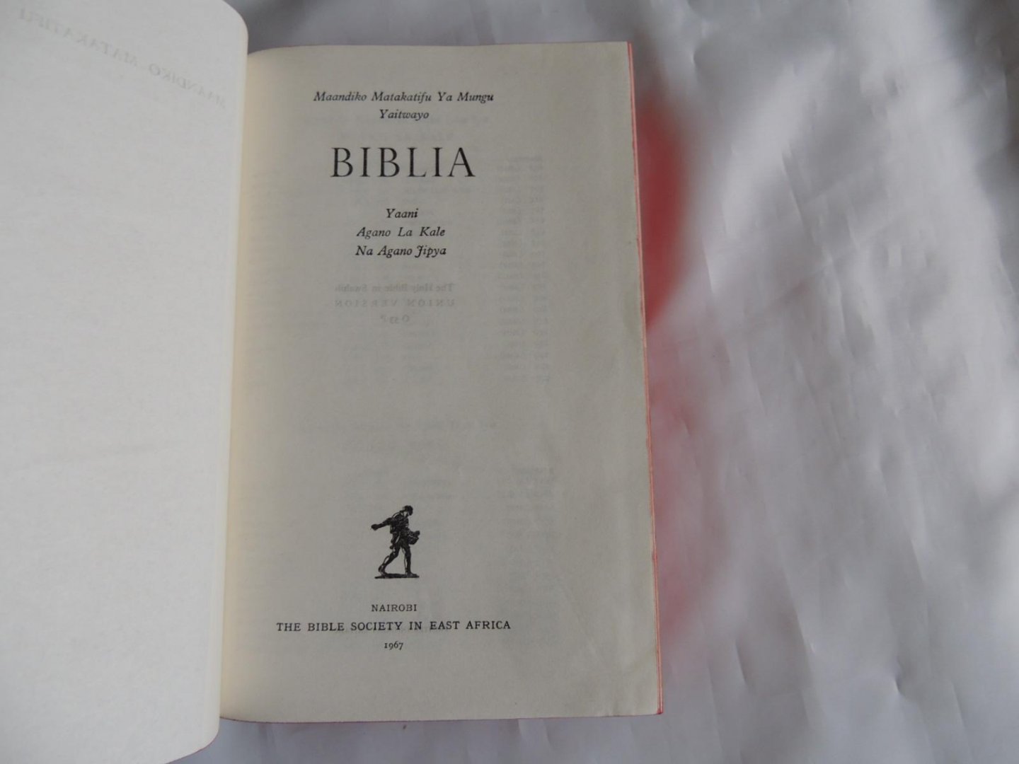 Donald McLeish - foto's - bible in swahili - Biblia : maandiko matakatifu ya Mungu ; Yaitwayo ; Yaani ; agano la Kale ; na agano Jipya ; katika lugha ya Kiswahili.