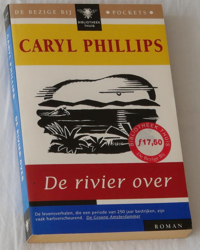Phillips, Caryl - De rivier over