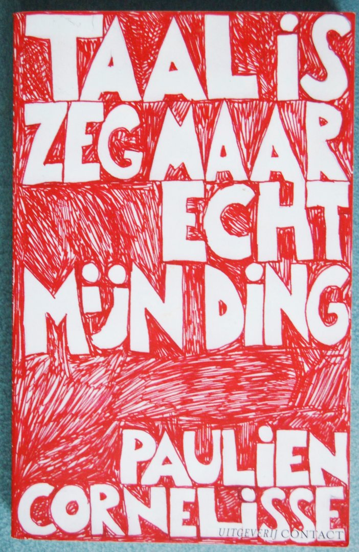Cornelisse, Paulien - Taal is zeg maar echt mijn ding