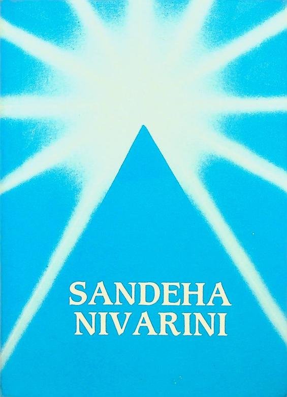 Sai Baba - Sandeha Nivarini. Dissolving Doubts. Dialogues with Bhagavan Sri Sathya Sai Baba