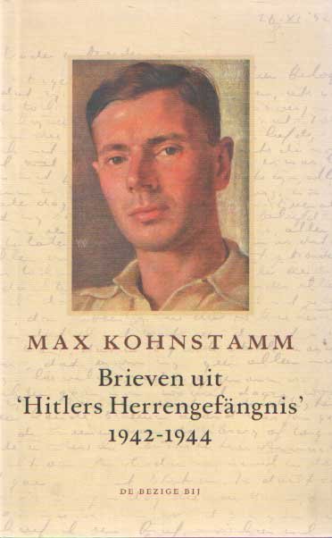 Kohnstamm, Max - Brieven uit 'Hitlers Herrengefangnis' 1942-1944