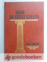 Smits, Ds. C. - Door de Geest geleid --- 15 predikaties over Romeinen 8