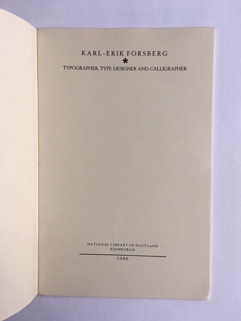 Forsberg, Karl-Erik - Karl-Erik Forsberg; typographer type designer and calligrapher