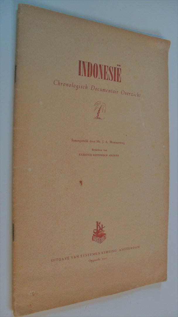 Mommersteeg Mr. J.A. - Indonesie          Chronologisch Documentair Overzicht
