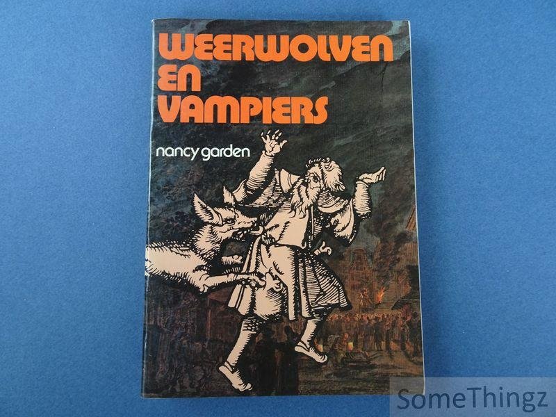 Garden, Nancy - Weerwolven en vampiers.