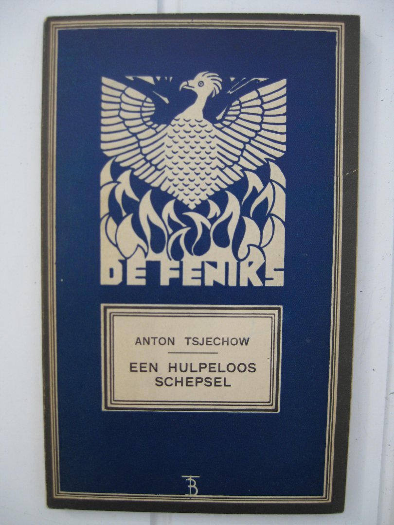 Tsjechow, Anton - Een hulpeloos schepsel.