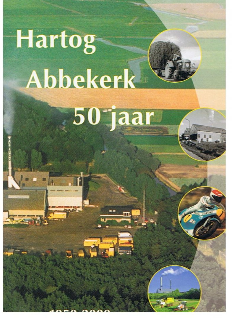 Hartog, Wil - Abbekerk 50 jaar 1950 - 2000
