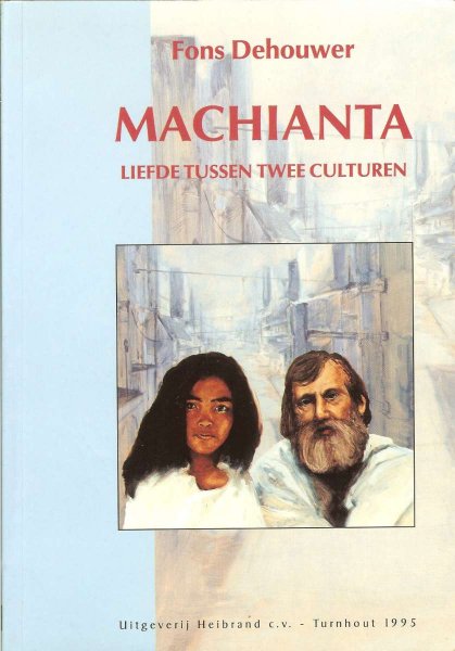 Dehouwer, Fons - Machianta / Liefde tussen twee culturen