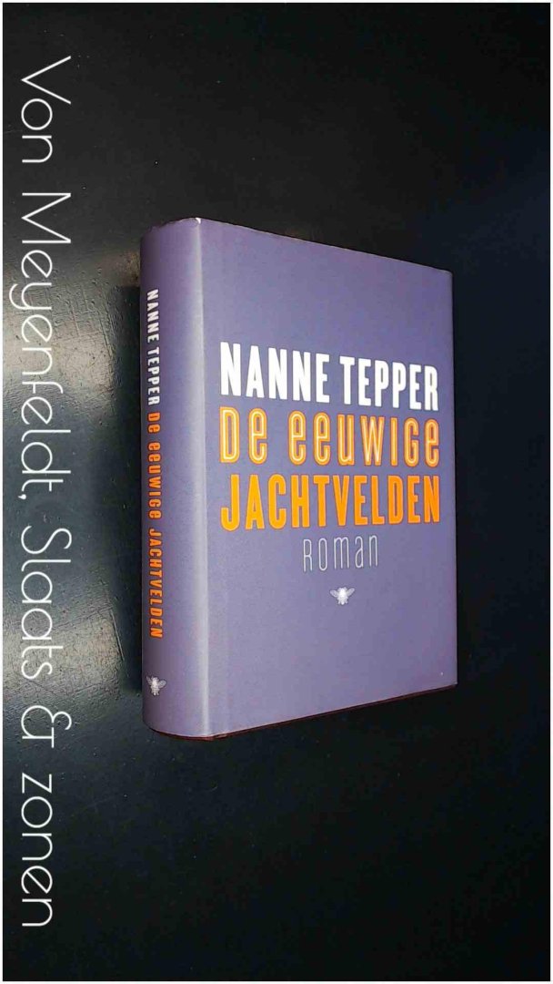 Tepper, Nanne - De eeuwige jachtvelden