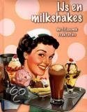  - IJs en milkshakes