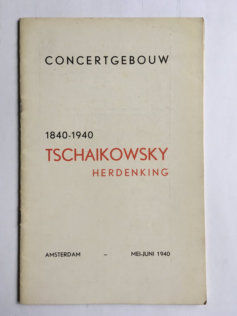 Bernet Kempers, Dr. K. Ph. - Tschaikowsky herdenking 1840 - 1940 - Concertgebouw