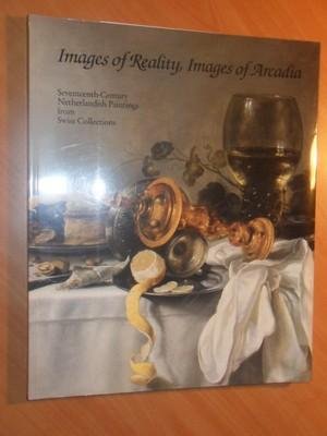 Russell, Margarita - Images of reality, images of Arcadia. Seventeenth-century Netherlandish paintings from Swiss collections