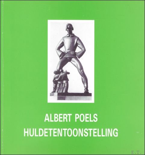 Cools, H.B. [Cools, Bob] [inl.] Peleman, Bert Van Wilderode, Anton - Albert Poels : huldetentoonstelling 1984