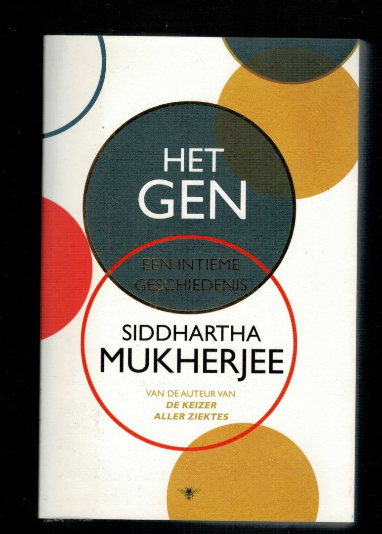 Mukherjee, Siddhartha - Het gen / een intieme geschiedenis