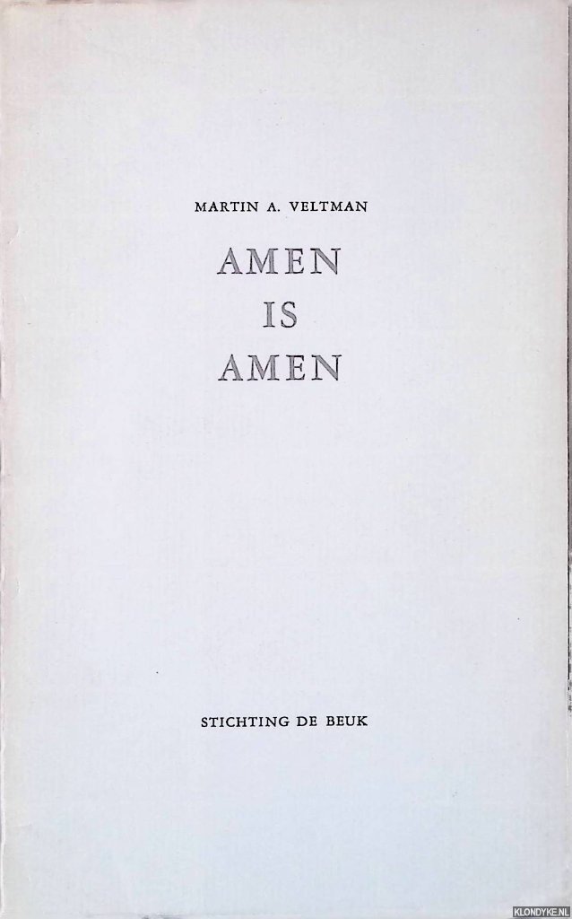 Veltman, Martin A. - Amen is amen
