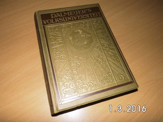 Dalmeijer J.C. (=de samensteller) - Dalmeijer's Volksuniversiteit, jaargang 1926