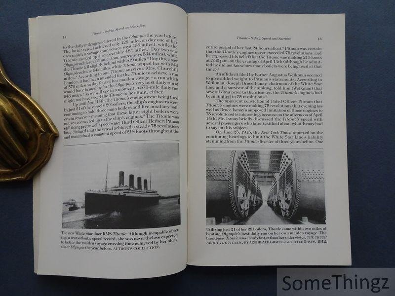 George Behe. - Titanic: Safety, Speed and Sacrifice.