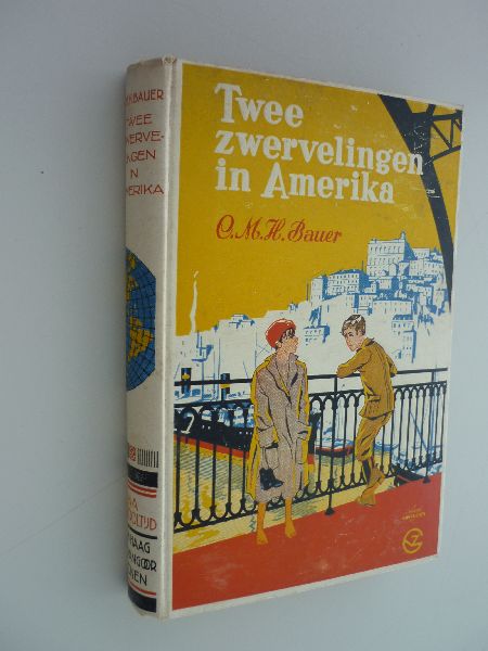 Bauer, Clemence M.H. - Twee zwervelingen in Amerika